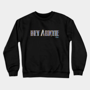 HEY AUNTIE Crewneck Sweatshirt